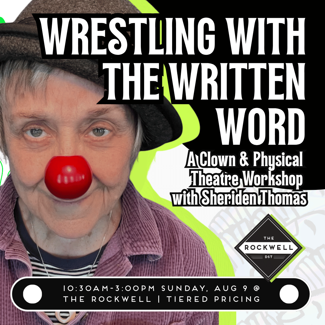 Wrestling with the Written Word: A Clown & Physical Theatre Workshop with Sheriden Thomas